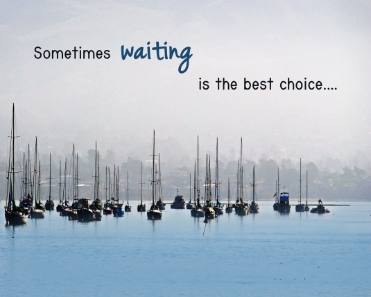 Inspirational quote about waiting.
